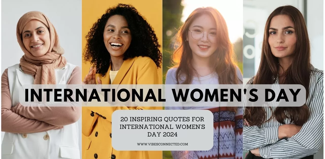 20 Inspiring Quotes for International Women's Day 2024