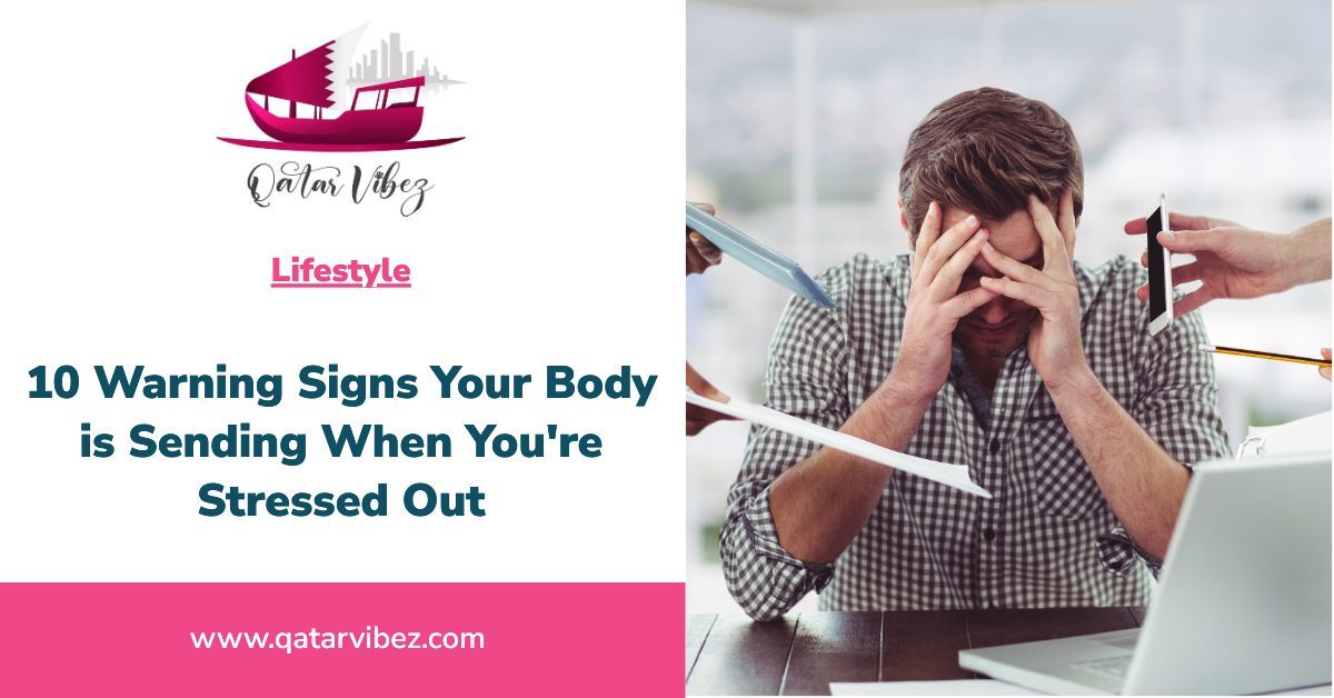 10 Warning Signs Your Body is Sending When You're Stressed Out