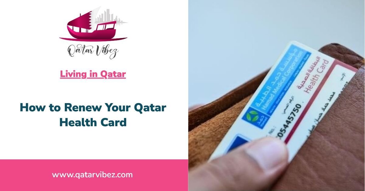 Qatar Health Card Renewal online: 2024 Complete Guide