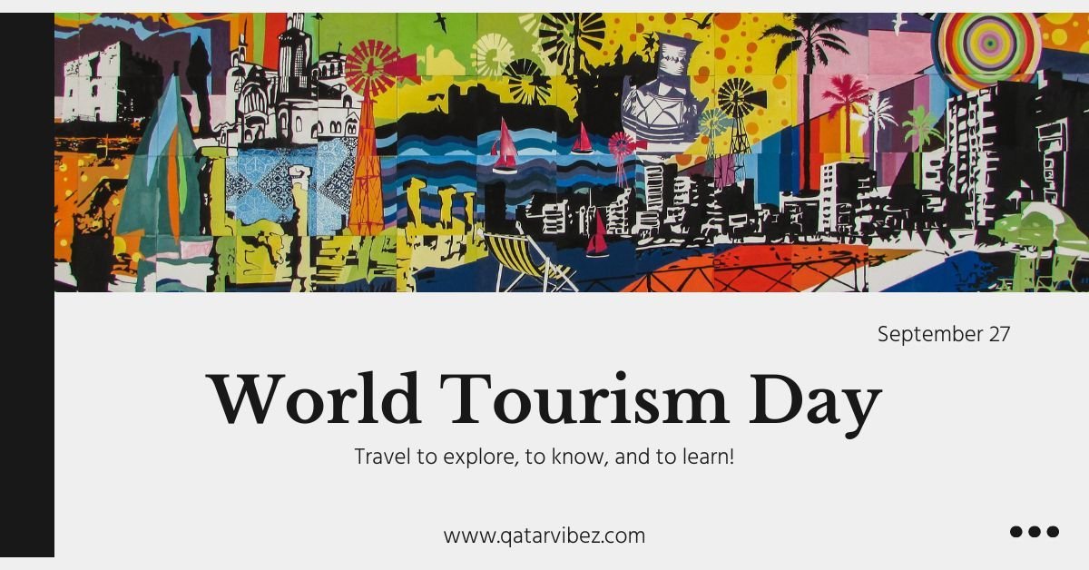 World Tourism Day Celebrating Travel and Its Impact on Our Lives