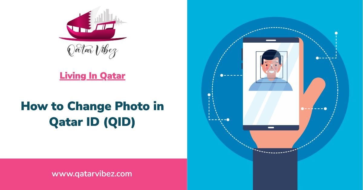 How to Change Photo in Qatar ID (QID)